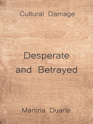 cover image of Desperate and Betrayed